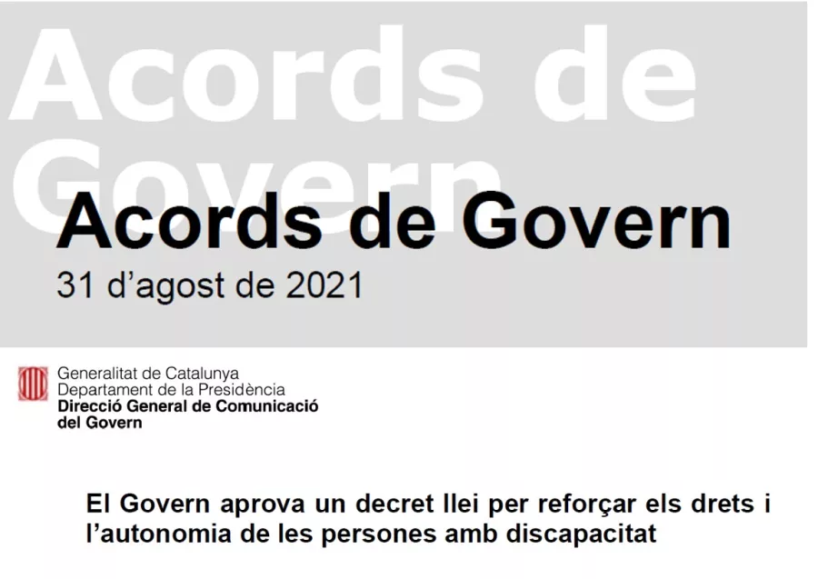 El Govern català ha aprovat el decret llei que regula el suport formal a l'exercici de la capacitat jurídica de les persones amb discapacitat