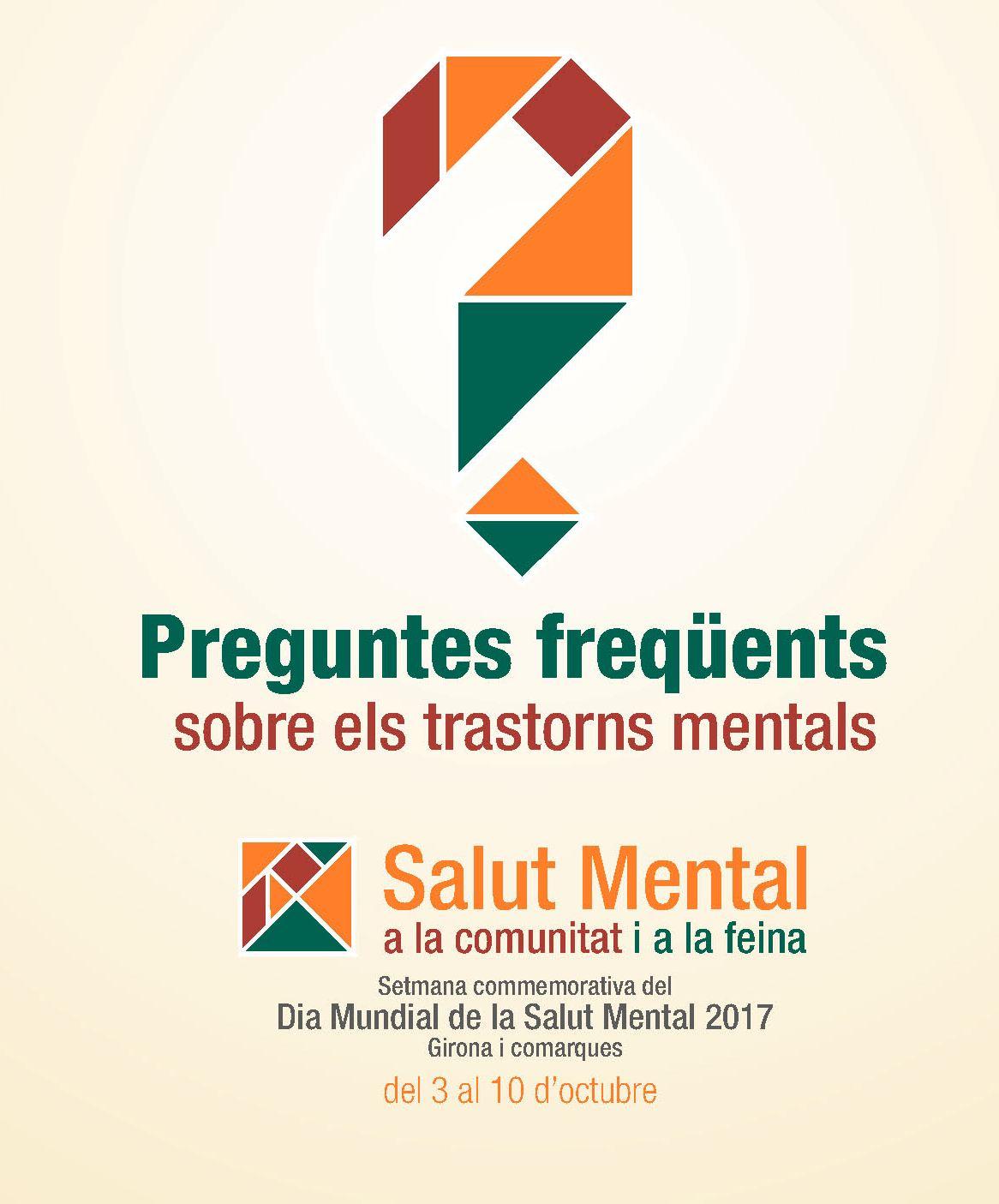 Preguntes freqüents sobre els trastorns mentals. Aclarint conceptes i desmentint mites falsos #dmsmgi17
