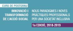 Recomanable: postgrau “Innovació i transformació de l’acció social”